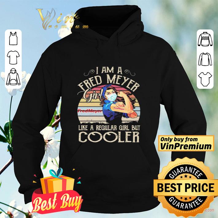 Strong girl mask i am a fred meyer logo girl like a regular girl but cooler vintage retro shirt f6980440 strong girl mask i am a fred meyer logo girl like a regular girl but cooler vintage retro shirt 4 - Strong girl mask i am a fred meyer logo girl like a regular girl but cooler vintage retro shirt