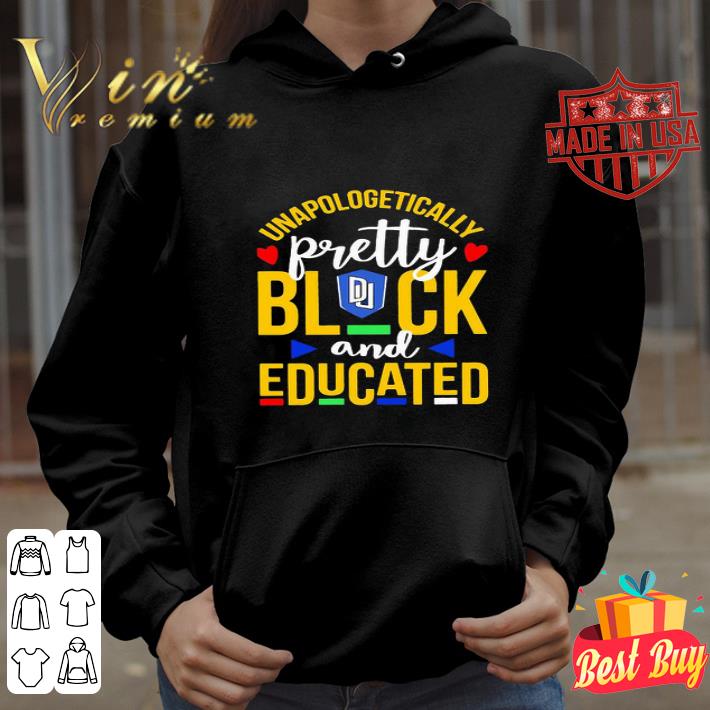 Unapologetically Pretty Black And Educated University Of Denver Logo shirt f7160fdf unapologetically pretty black and educated university of denver logo shirt 4 - Unapologetically Pretty Black And Educated University Of Denver Logo shirt
