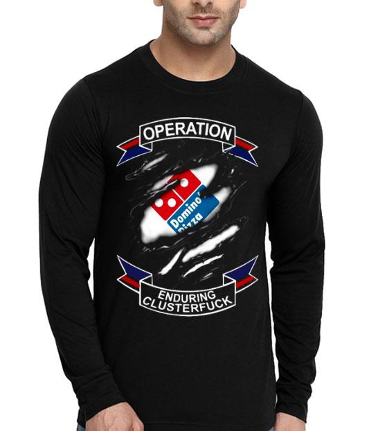 Domino’s Pizza Operation Enduring Clusterfuck Shirt 10 Domino’s Pizza Operation Enduring Clusterfuck Shirt