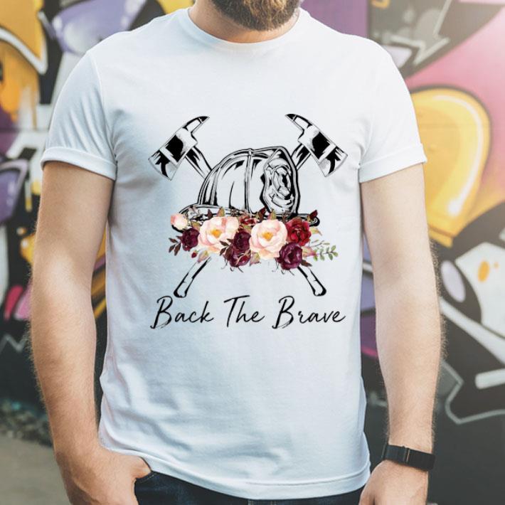 Firefighter Back The Brave Floral shirt