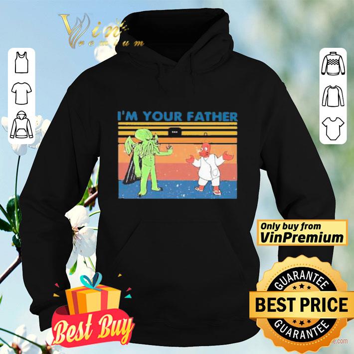 I’m Your Father Vintage shirt 10 I’m Your Father Vintage shirt