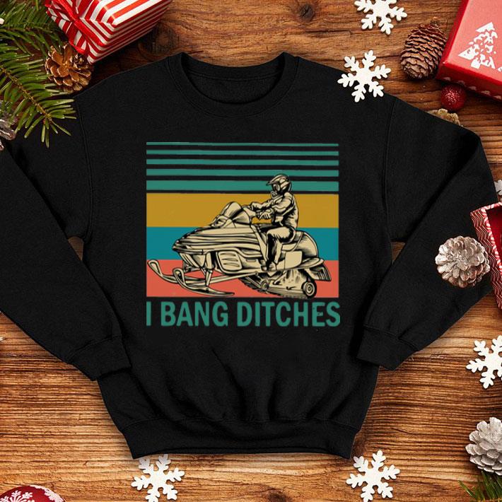 Vintage Snowmobile I Bang Ditches shirt