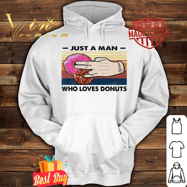 Vintage Just A Man Who Loves Donuts Cake shirt