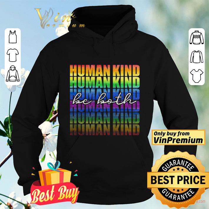 fd173763 funny lgbt human kind be both shirt 4 - Funny Lgbt Human Kind Be Both shirt
