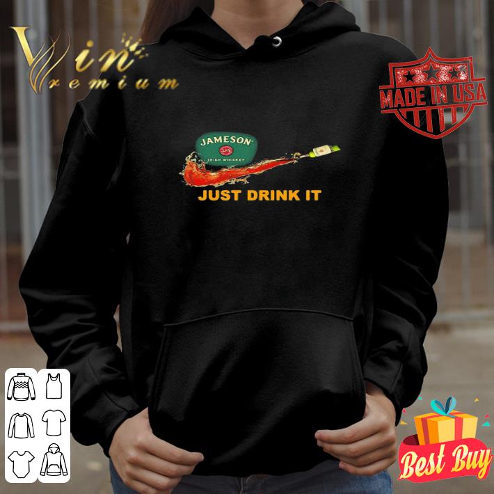 Jameson Irish Whiskey Nike Logo Just Drink It shirt