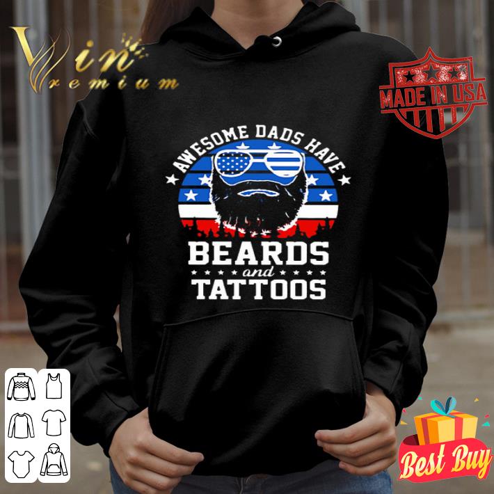 Awesome Dads Have Beards And Tattoos American Flag shirt