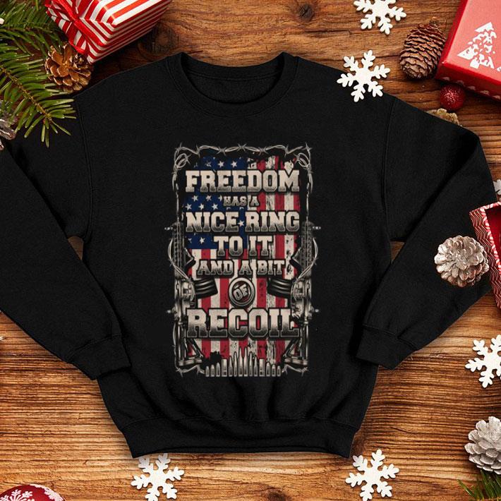 ff2d5991 american flag freedom has a nice ring to it and a boit of recoil shirt 4 - American Flag Freedom Has A Nice Ring To It And A Boit Of Recoil shirt