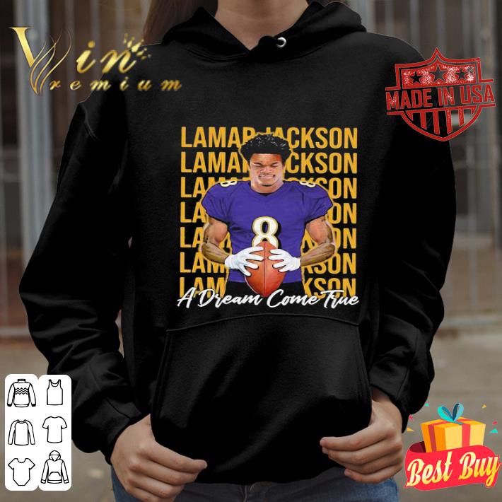 8 Lamar Jackson Baltimore Ravens Football A Dream Come True shirt