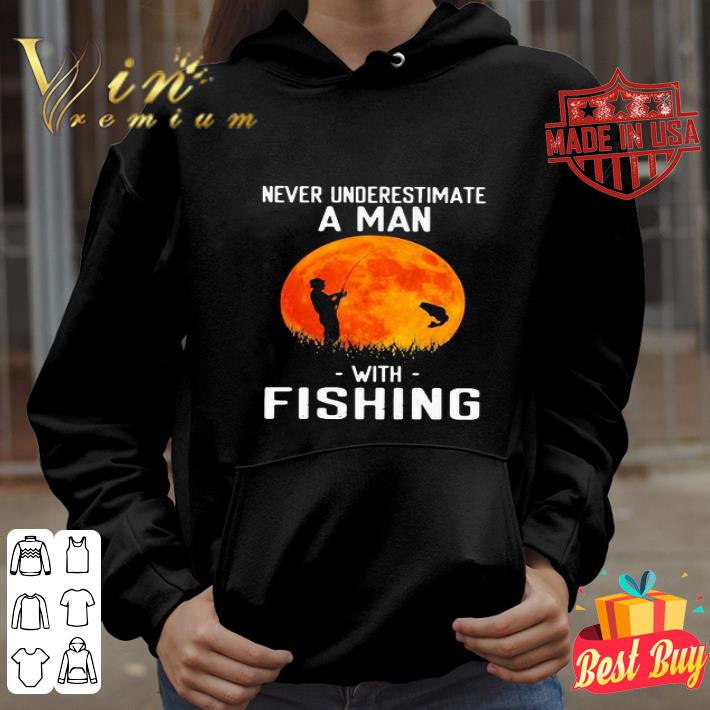 Never underestimate a man with fishing hook sunset shirt