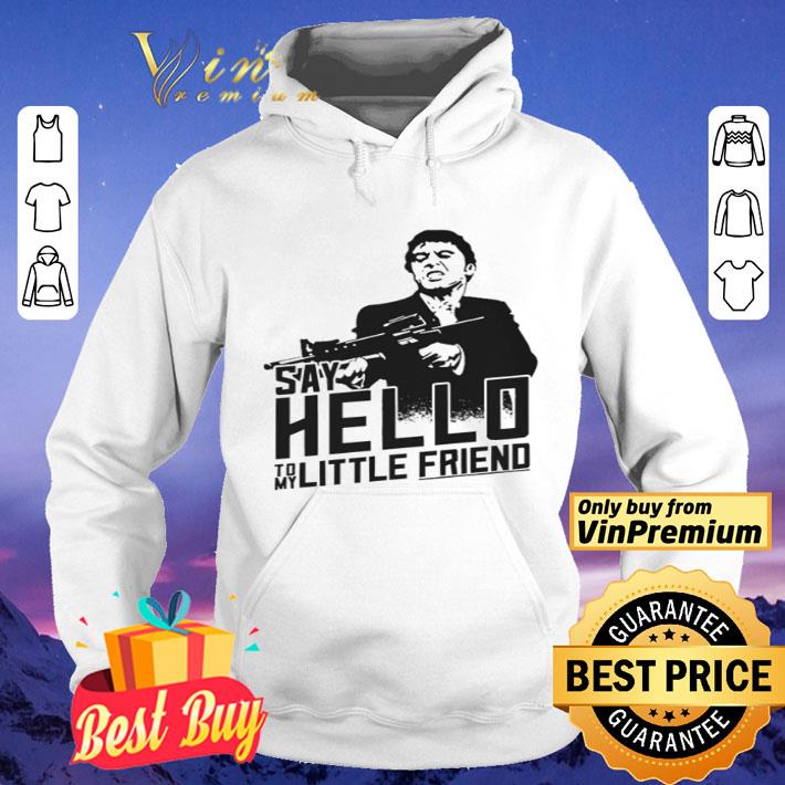 Al Pacino Say hello to my little friend shirt