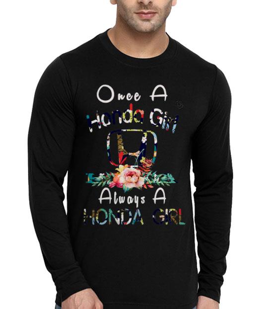 Floral Once A Honda Girl Always A Honda Girl Shirt
