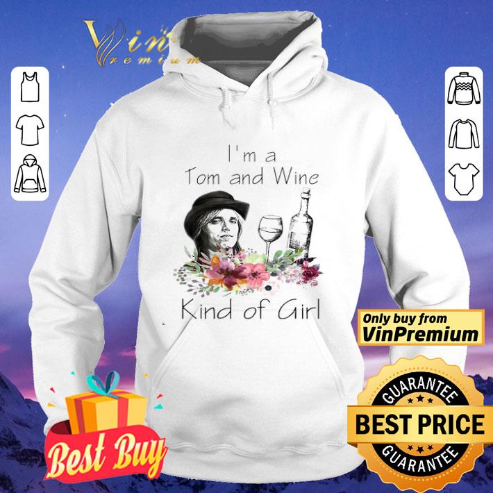 I’m A Tom And Wine Kind of Girl shirt
