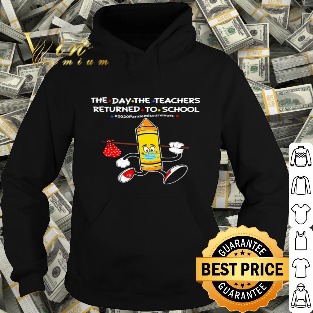 The day the teachers returned to school shirt