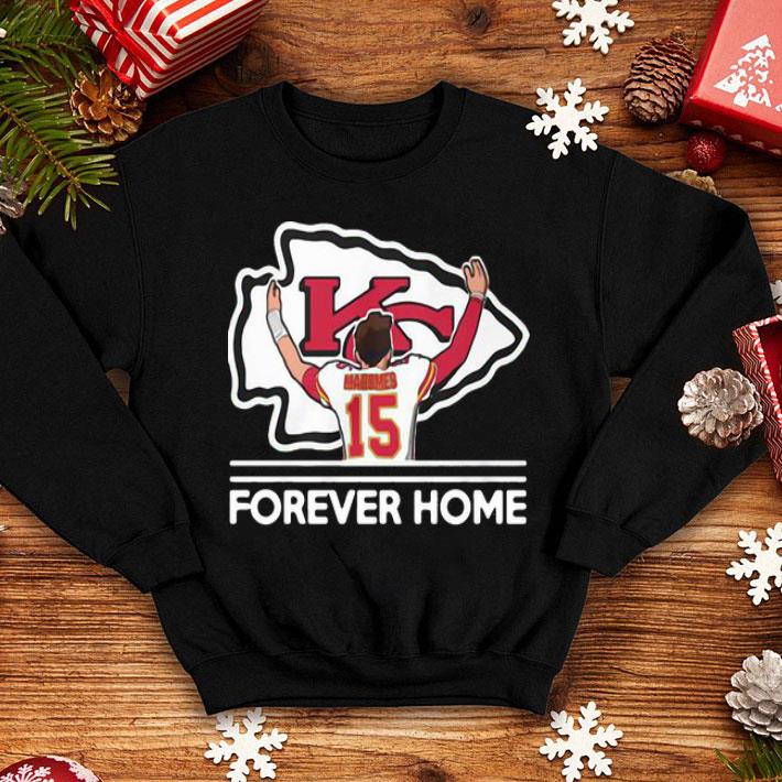 Kansas City Chiefs Patrick Mahomes Forever Home shirt 8 Kansas City Chiefs Patrick Mahomes Forever Home shirt