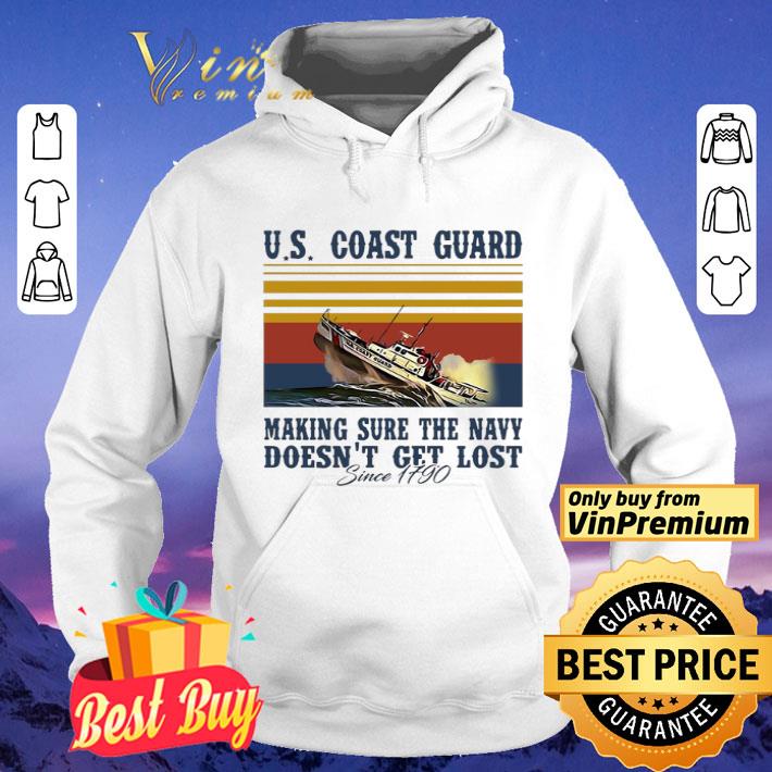 092340a2 us coast guard making sure the navy doesn t get lost since 1790 vintage shirt 4 - Us Coast Guard Making Sure The Navy Doesn’t Get Lost Since 1790 Vintage shirt