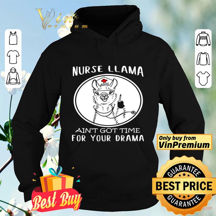 0a62bd17 nurse llama ain t got time for your drama coronavirus shirt 4 - Nurse Llama ain’t got time for your drama Coronavirus shirt