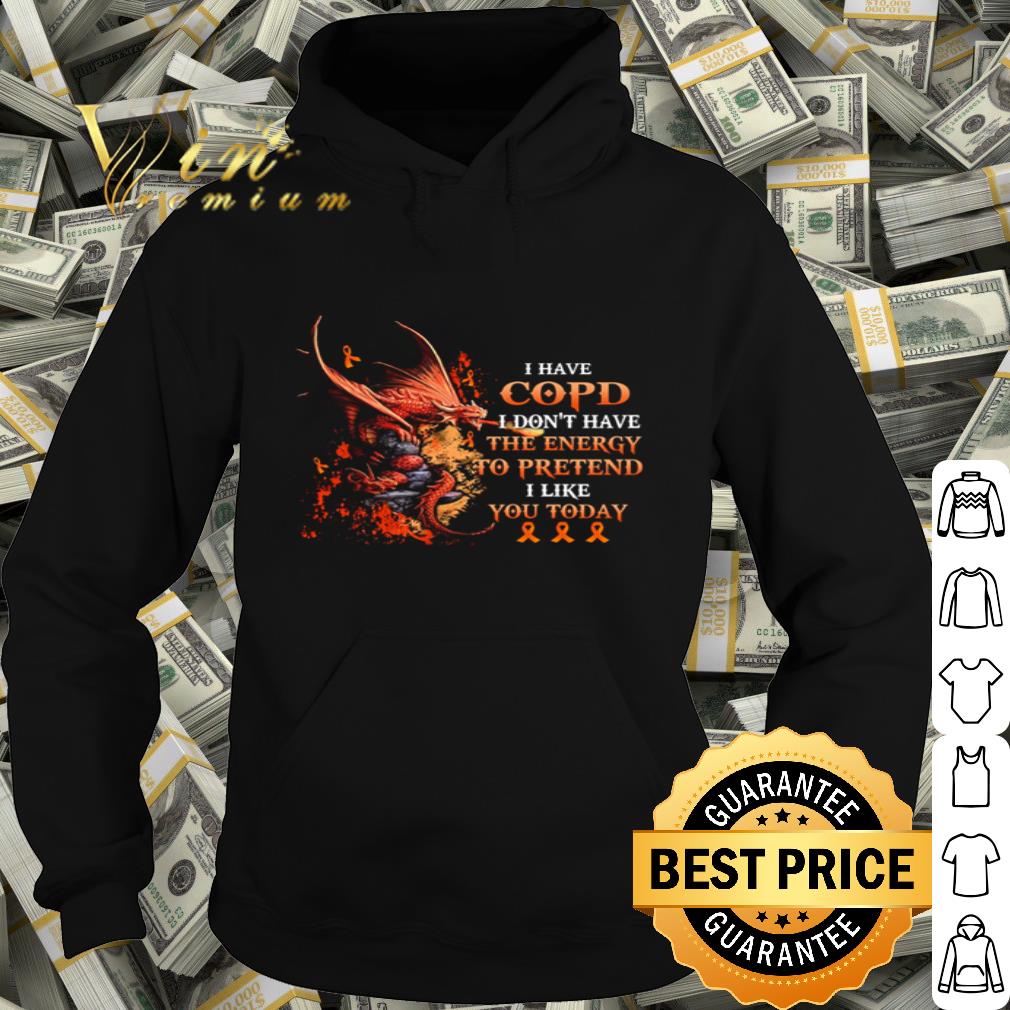 0acfe572 dragon i have copd i don t have the energy to pretend ms warrior shirt 4 - Dragon I Have Copd I Don’t Have The Energy To Pretend Ms Warrior shirt