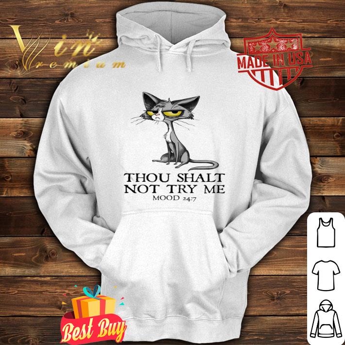 Cat thou shalt not try me mood 247 shirt