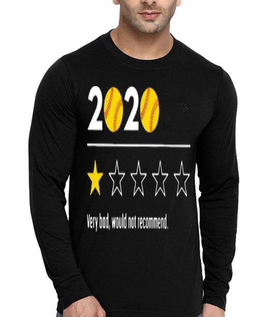 2020 Baseball Very Bad Would Not Recommend Shirt