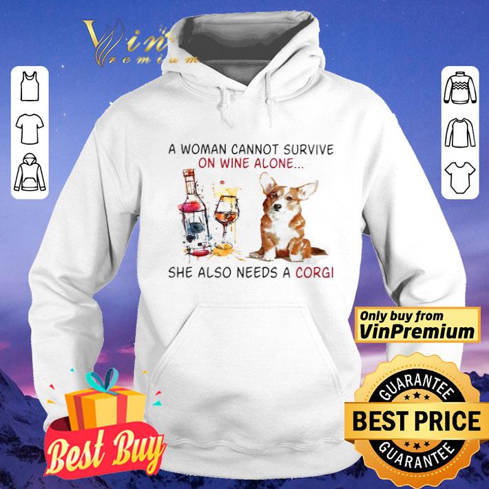 A Woman Cannot Survive On Wine Alone She Also Needs A Gorgi Both Glass Dog shirt