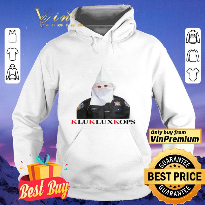 0f139303 klukluxkops fuck the police shirt 4 - KLUKLUXKOPS Fuck The Police shirt
