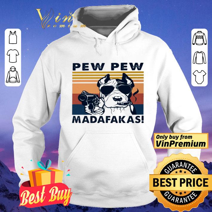13a9caf1 pitbull pew pew madafakas vintage shirt 4 - Pitbull pew pew madafakas vintage shirt