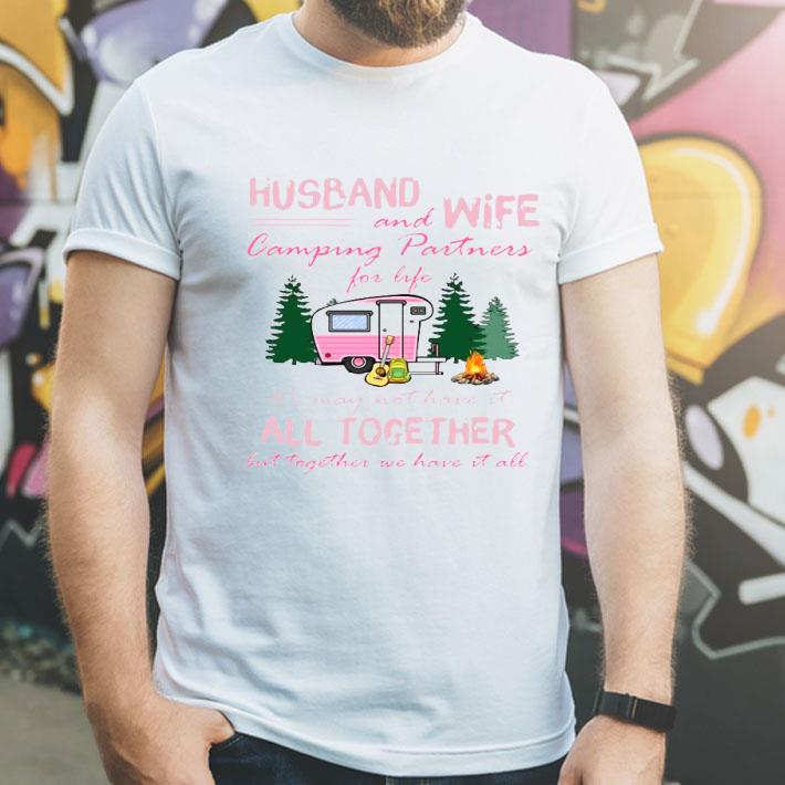 158675fd husband and wife camping partners for life we may not have it all together but together we have it all shirt 4 - Husband And Wife Camping Partners For Life We May Not Have It All Together But Together We Have It All Shirt