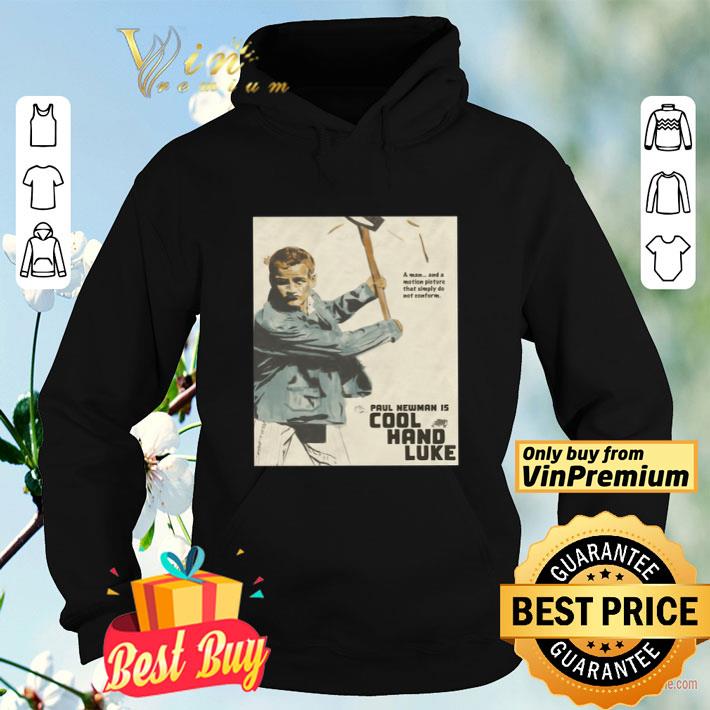 15f6597d nothing can be a real cool hand classic shirt 4 - Nothing Can Be A Real Cool Hand Classic shirt