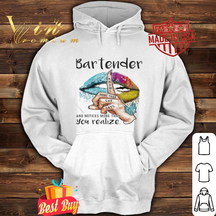 Lips Bartender And Notices More Than You Realize shirt