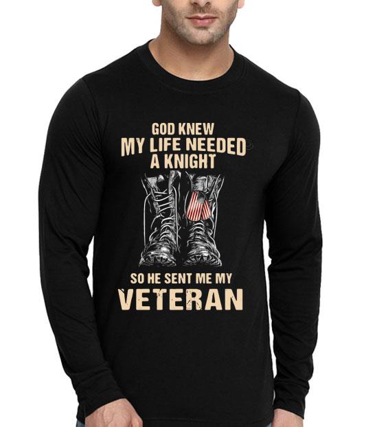 God Knew My Life Needed A Knight So He Sent Me My Veteran Shirt 10 God Knew My Life Needed A Knight So He Sent Me My Veteran Shirt