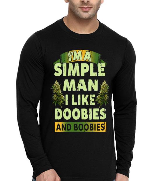 1cb4ddd5 i m a simple man i like doobies and boobies shirt 4 - I’m A Simple Man I Like Doobies And Boobies Shirt