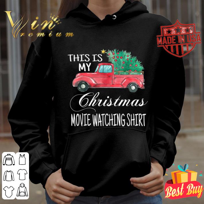This Is My Christmas Movie Watching with Vintage Truck shirt 1cb539af this is my christmas movie watching with vintage truck shirt 4 - This Is My Christmas Movie Watching with Vintage Truck shirt