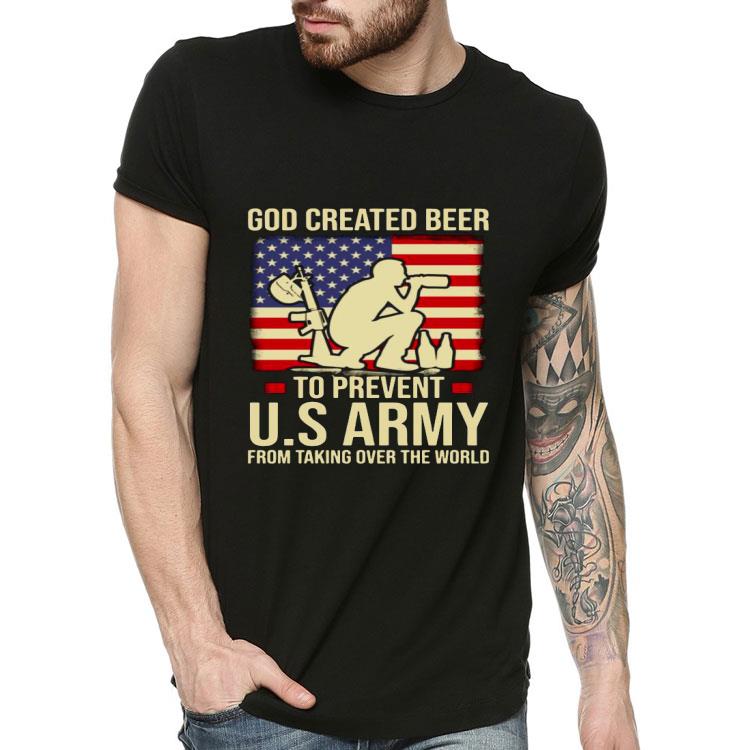 God Created Beer To Prevent US Army From Taking Over The World Flag Shirt 1f22604d god created beer to prevent us army from taking over the world flag shirt 4 - God Created Beer To Prevent US Army From Taking Over The World Flag Shirt