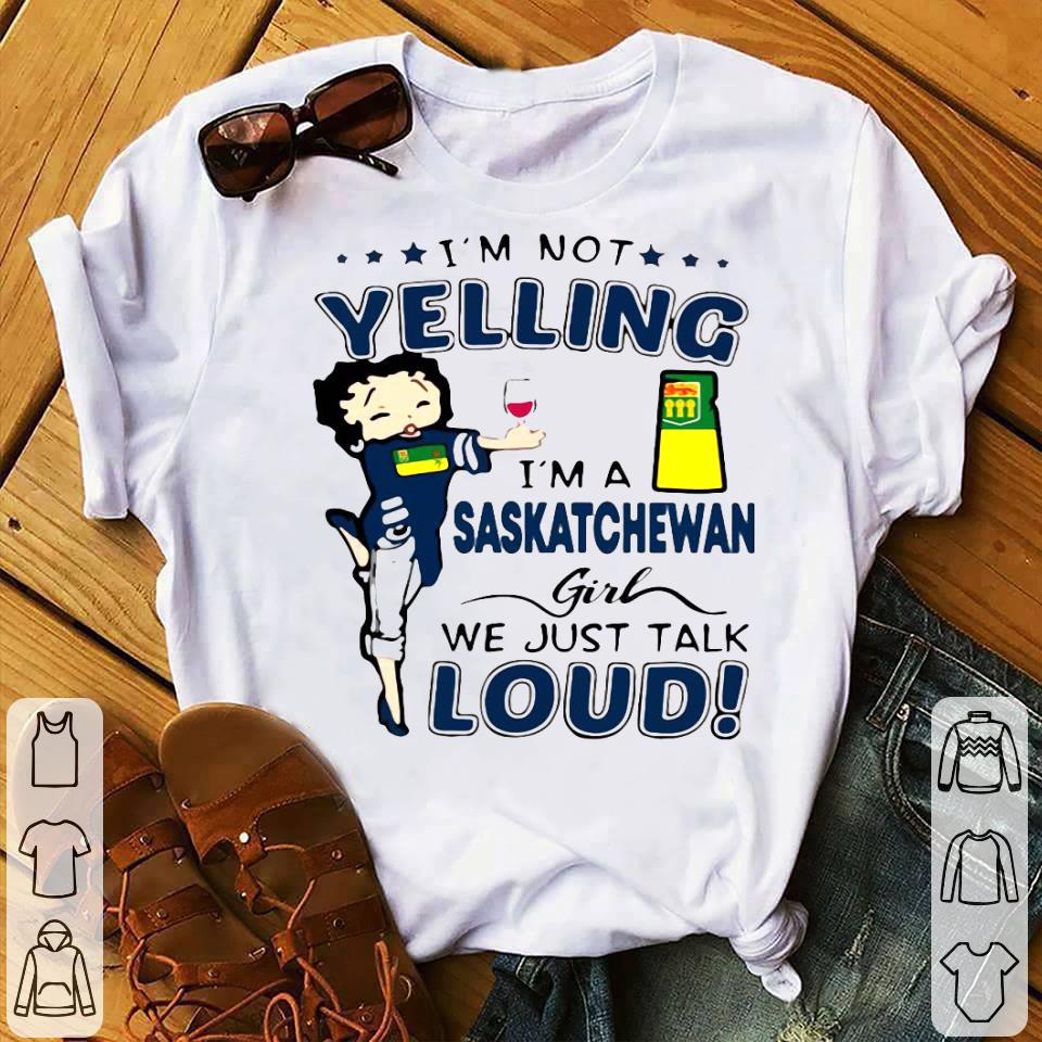 2339f6a1 i m not yelling i m a saskatchewan girl we just talk loud shirt 4 - I’m Not Yelling I’m A Saskatchewan Girl We Just Talk Loud Shirt