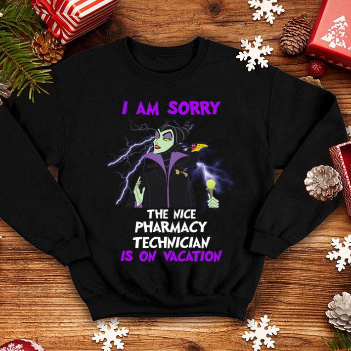 Maleficent I Am Sorry The Nice Pharmacy Technician Is On Vacation shirt