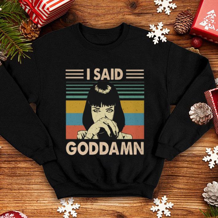 Mia Wallace I Said Goddamn Vintage shirt