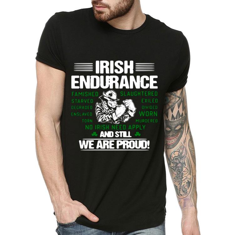 Irish Endurance And Still We Are Proud Shirt 10 Irish Endurance And Still We Are Proud Shirt