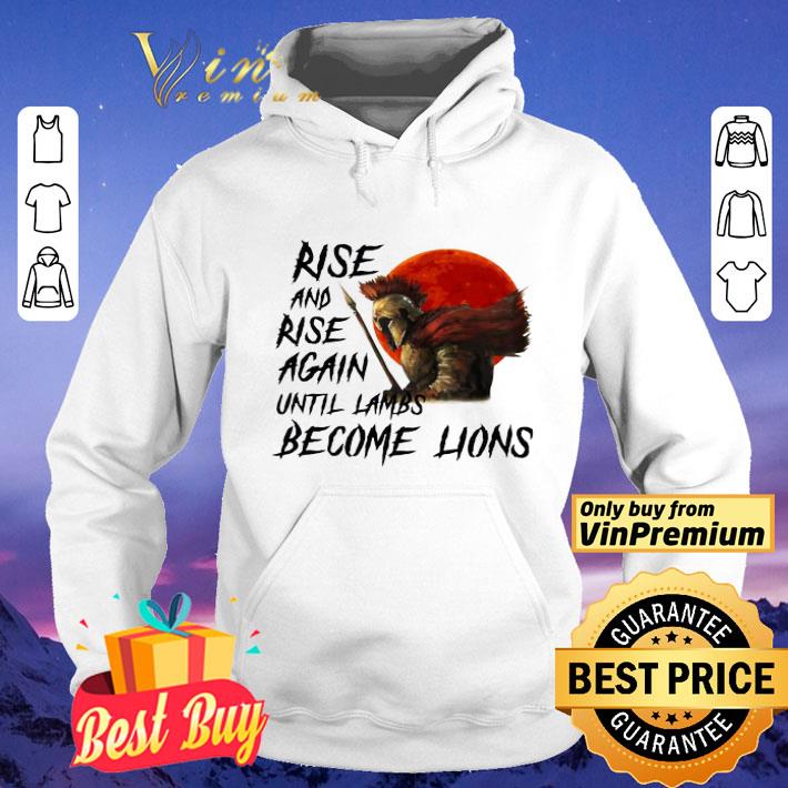 Awesome Rise And Rise Again Until Lambs Become Lions Moon shirt