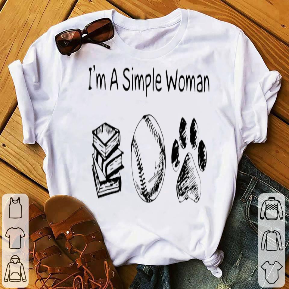 I’m A Simple Woman Book Baseball Dog Paw Shirt 28b15c72 i m a simple woman book baseball dog paw shirt 4 - I’m A Simple Woman Book Baseball Dog Paw Shirt