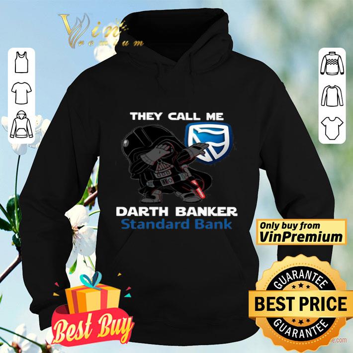 29b1128b star war darth vader they call me darth banker standard bank shirt 4 - Star War Darth Vader They Call Me Darth Banker Standard Bank shirt