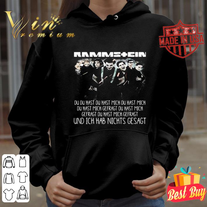 Rammstein Du Du Hast Du Hast Mich Du Hast Mich Du Hast Mich Offragt Du Hast Mich shirt