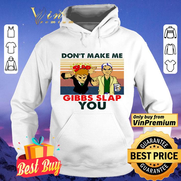 2e3c42e7 don t make me gibbs slap you vintage shirt 4 - Don’t make me Gibbs Slap you vintage shirt