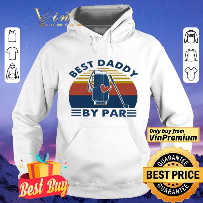 Golf Best Daddy By Par Vintage Retro shirt
