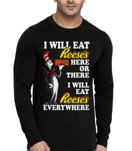 Dr Seuss I Will Eat Reese’s Here Or There I Will Eat Reese’s Everywhere Shirt 325a0610 dr seuss i will eat reese s here or there i will eat reese s everywhere shirt 4 - Dr Seuss I Will Eat Reese’s Here Or There I Will Eat Reese’s Everywhere Shirt