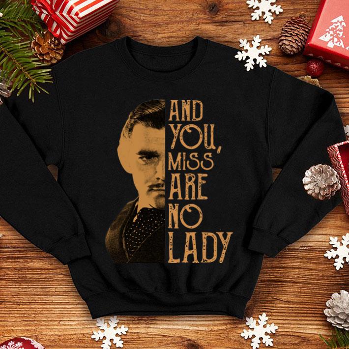 Rhett Butler And You Miss Are No Lady shirt 1 Rhett Butler And You Miss Are No Lady shirt