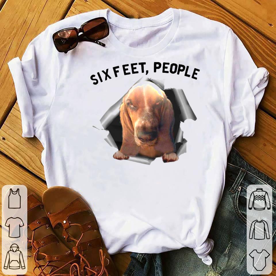 Angry Basset Hound Six Feet People Shirt