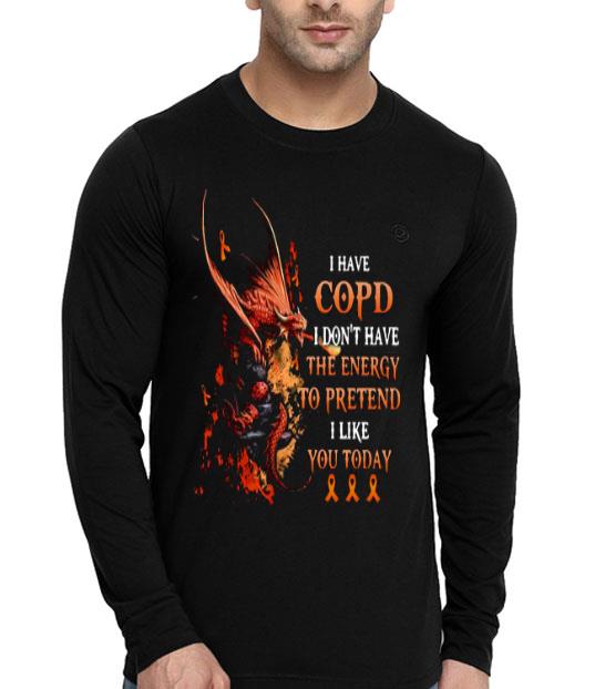 3a9f5e6a dragon i have copd i don t have the energy to pretend i like you today shirt 4 - Dragon I Have Copd I Don’t Have The Energy To Pretend I Like You Today Shirt
