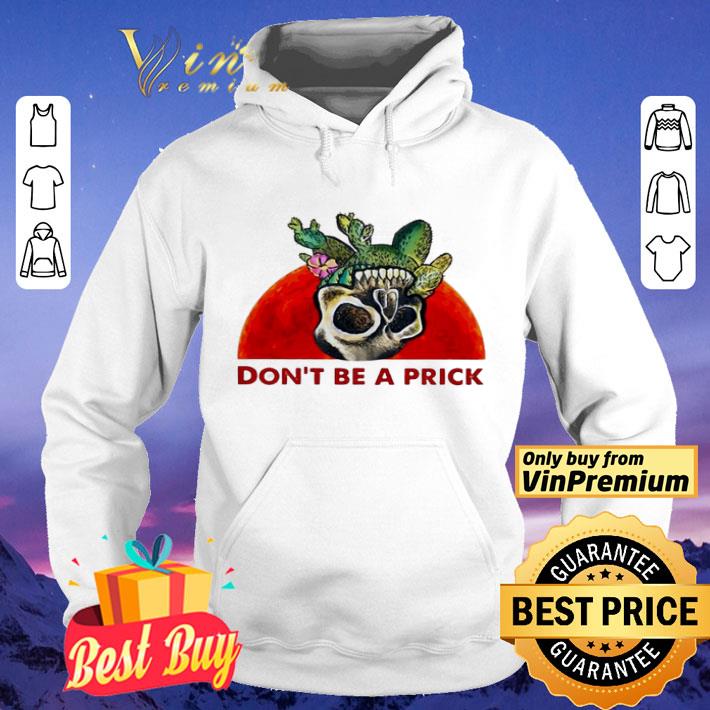 Don’t be a prick cactus skull blood moon shirt 3c642294 don t be a prick cactus skull blood moon shirt 4 - Don’t be a prick cactus skull blood moon shirt