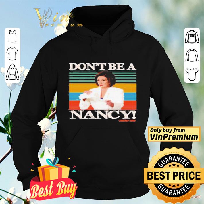 3d1c7c33 pelosi don t be a nancy trump 2020 shirt 4 - Pelosi Don’t be a Nancy Trump 2020 shirt