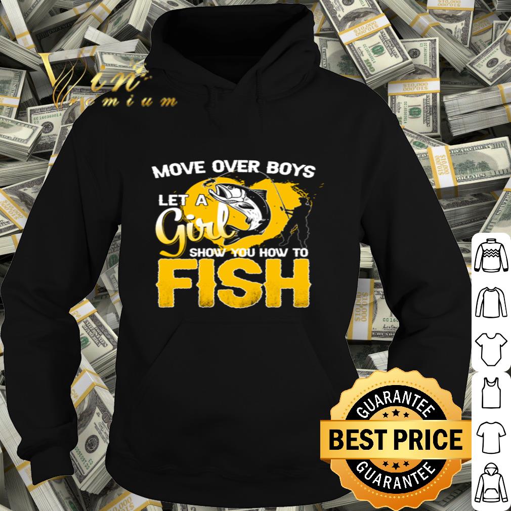 Move over boys let a girl show you how to fishing hook shirt